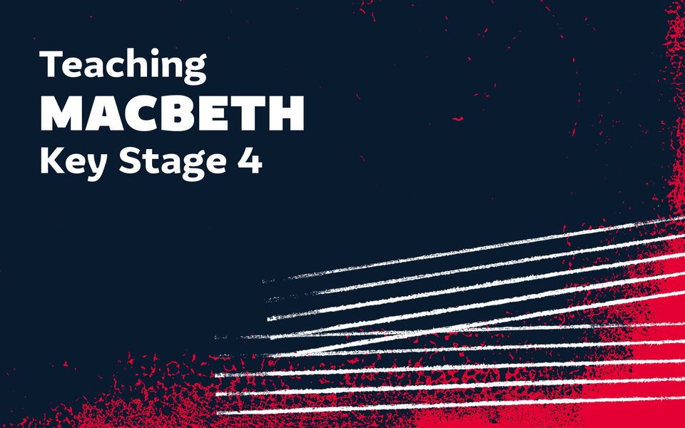 Blue background with pink graphic and white horizontal lines. White overlaid text reads Teaching Macbeth Key Stage 4