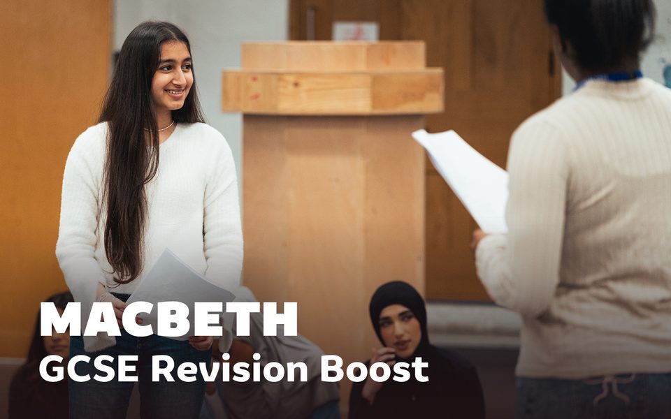Young people in a rehearsal room. Text reads "Macbeth GCSE Revision boost"