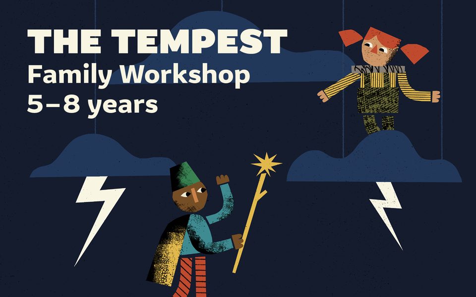 Animation of two children playing in a storm. White overlaid text reads The Tempest Family Workshop 5-8 years