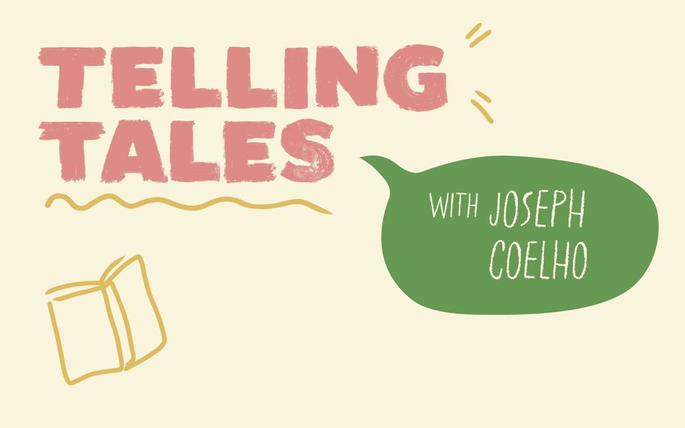 Cream, pink, and green image saying Telling Tales with Joseph Coelho - the image is stylised like a doodled speech bubble